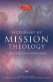  Dictionary of Mission Theology PB: Evangelical Foundations 