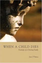  When a Child Dies: Footsteps of a Grieving Family 