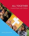  All Together: Creative Prayer with Children 