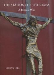  The Stations of the Cross: A Biblical Way 