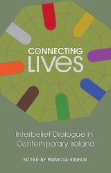  Connecting Lives: Inter-Belief Dialogue in Contemporary Ireland 