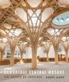  Cambridge Central Mosque: The Sacred Re-Imagined 