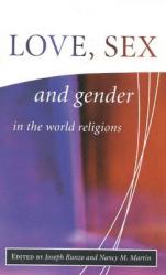  Love, Sex, and Gender in the World Religions 