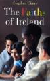  The Faiths of Ireland 