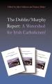  The Dublin/Murphy Report: A Watershed for Irish Catholicism? 