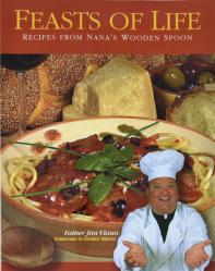  Feasts of Life: Recipes from Nana\'s Wooden Spoon 