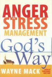  Anger and Stress Management God\'s Way 