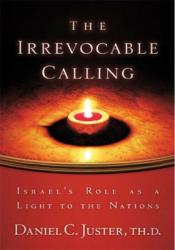  Irrevocable Calling: Israel\'s Role as a Light to the Nations 
