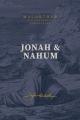  Jonah & Nahum: Grace in the Midst of Judgment: (A Verse-By-Verse Expository, Evangelical, Exegetical Bible Commentary on the Old Testament Minor Proph 
