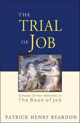  Trial of Job: Orthodox Christian Reflections on the Book of Job 