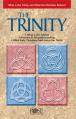  The Trinity: What Is the Trinity, and What Do Christians Believe? 