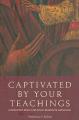  Captivated by Your Teachings: A Resource Book for Adult Maronite Catholics 