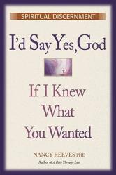  I\'d Say Yes, God If I Knew What You Wanted 