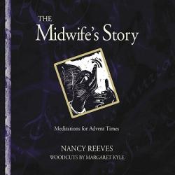  The Midwife\'s Story: Inspirations for Advent Times 
