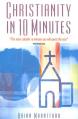  Christianity in 10 Minutes 