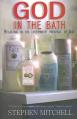 God in the Bath: Relaxing in the Everywhere Presence of God 