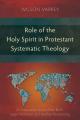  Role of the Holy Spirit in Protestant Systematic Theology: A Comparative Study between Karl Barth, J 