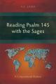  Reading Psalm 145 with the Sages: A Compositional Analysis 