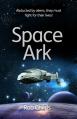  Space Ark: Abducted by Aliens, They Must Fight for Their Lives! 