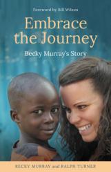 Embrace the Journey: Becky Murray\'s Story 