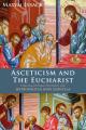  Asceticism and the Eucharist: Exploring Orthodox Spirituality with Metropolitan John Zizioulas 