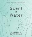  Scent of Water: Words of Comfort in Times of Grief 