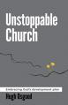  Unstoppable Church: Embracing God's Development Plan 