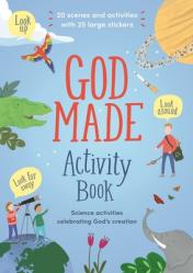  God Made Activity Book: Science Activities Celebrating God\'s Creation 