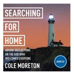  Searching for Home: Advent Reflections on the God Who Welcomes Everyone: York Courses 