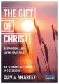  The Gift of Christ: Responding and Living Fruitfully: York Courses 