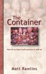  The Container: How Do We Know God\'s Presence is with Us? 