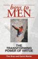  Boys to Men: The Transforming Power of Virtue 