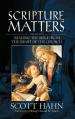  Scripture Matters: Essays on Reading the Bible from the Heart of the Church 