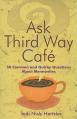  Ask Third Way Cafe: 50 Common and Quirky Questions about Mennonites 