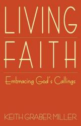  Living Faith: Embracing God\'s Callings 