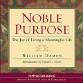  Noble Purpose: Joy of Living a Meaningful Life 