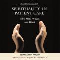 Spirituality in Patient Care: Why How When & What 