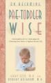  On Becoming Pre-Toddlerwise: From Babyhood to Toddlerhood (Parenting Your Twelve to Eighteen Month Old) 