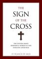  The Sign of the Cross: The Fifteen Most Powerful Words in the English Language 