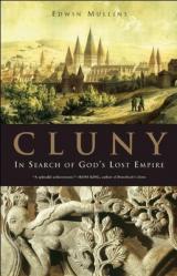  Cluny: In Search of God\'s Lost Empire 