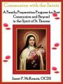  Communion with the Saints, a Family Preparation Program for First Communion and Beyond in the Spirit of St.Therese 
