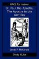  Saint Paul the Apostle, the Story of the Apostle to the Gentiles Study Guide 