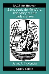  Saint Louis de Montfort, the Story of Our Lady\'s Slave Study Guide 