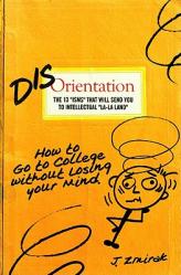  Disorientation: The 13 Isms That Will Send You to Intellectual La-La Land 
