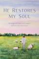 He Restores My Soul 