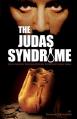  The Judas Syndrome: Seven Ancient Heresies Return to Betray Christ Anew 