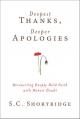  Deepest Thanks, Deeper Apologies 