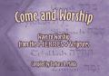  Come and Worship: Ways to Worship from the Hebrew Scriptures 