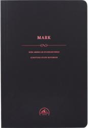  NASB Scripture Study Notebook: Mark 