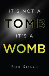 It\'s Not a Tomb It\'s a Womb 
